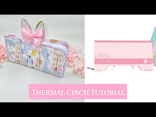 We R Makers Thermal Cinch Tutorial