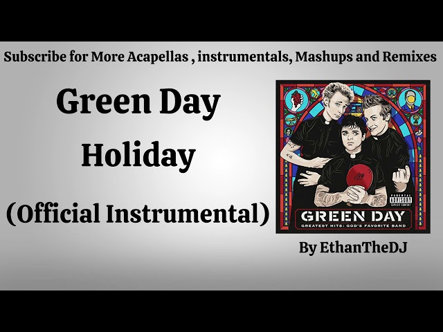 Green Day - Holiday (Official Instrumental)