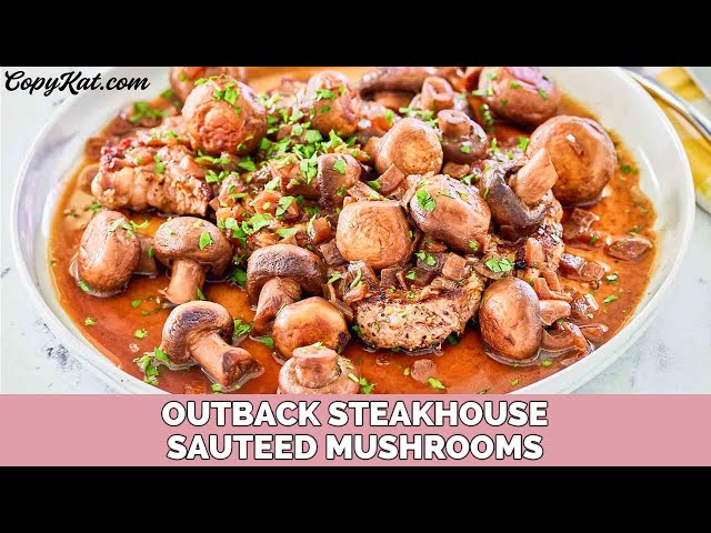 Outback Steakhouse Mushrooms