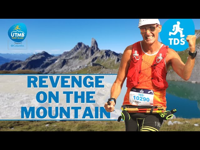 UTMB TDS 2022 | Taking REVENGE on the MOUNTAIN