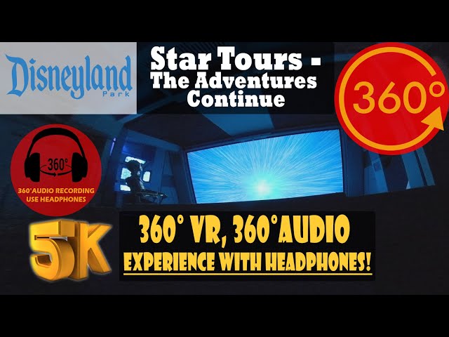 Star Tours – The Adventures Continue, Disneyland  [5K 360° | 360° Audio]