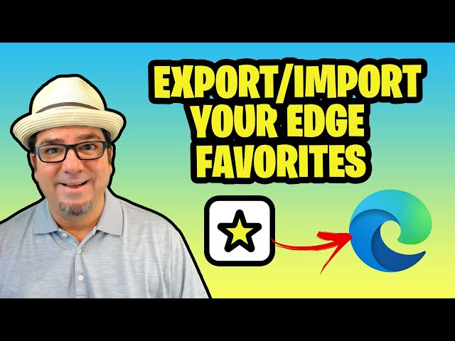 How to Export and Import Favorites in Microsoft Edge