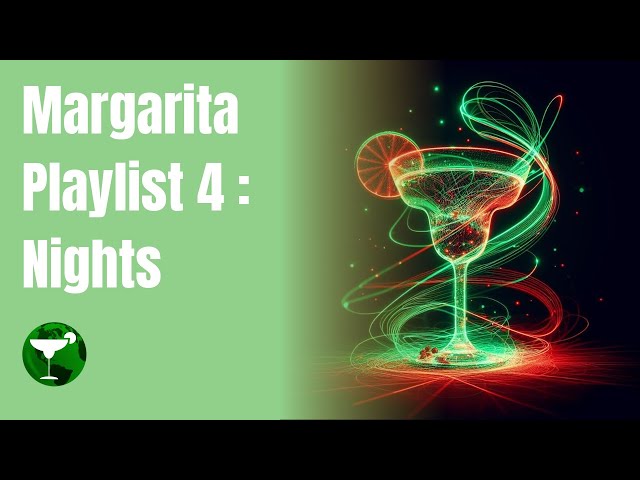 Margarita Playlist 4: Nights | Official Music Videos | Subscribe For Weekly Releases