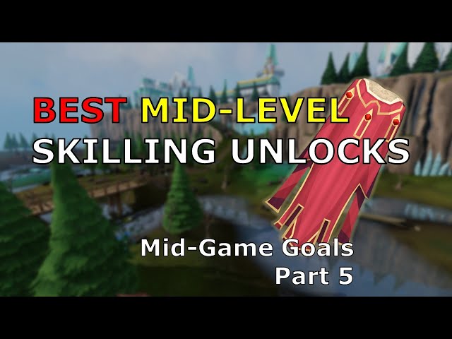 Mid-game Ironman Goals Pt.5 Skills