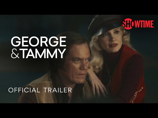 George & Tammy (2022) Official Trailer | SHOWTIME