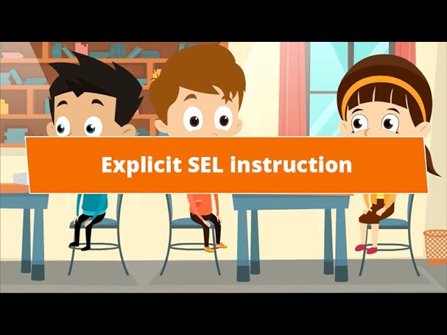 Explicit SEL Instruction | Schoolwide SEL