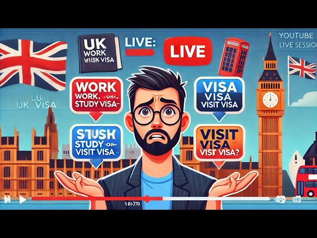 LIVE: UK Work l UK Study Visa l  or UK Visit Visa l Which One is Right for You?