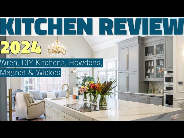 2024 UK Kitchen Comparison - Wren, DIY Kitchens, Howdens, Magnet & Wickes Review