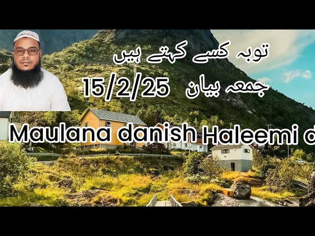 Maulana Danish haleemi Bayan  is live