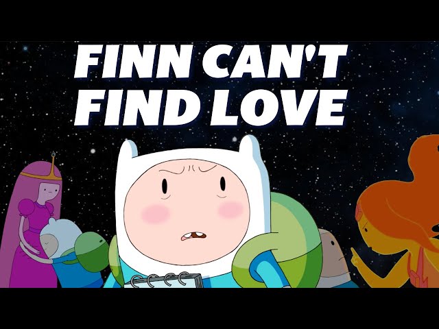 Exploring Finn and Love in Adventure Time