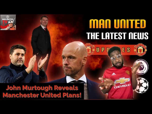 John Mourtough Reveals Man United Plans | LIVE Stream MANCHESTER UNITED News Latest