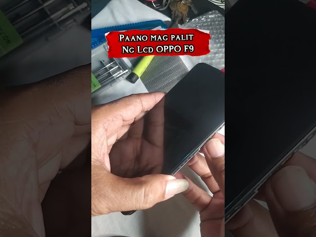 Paano mag palit Ng OPPO F9 LCD