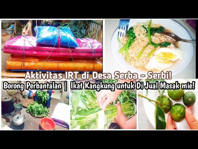 AKTIVITAS IRT DI DESA BELANJA BANTAL GULING  DEPAN RUMAH & IKAT KANGKUNG YANG MAU DI JUAL MASAK MIE