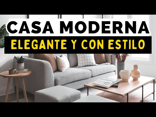 ✅COMO DECORAR TU CASA ELEGANTE Y MODERNA 👉IDEAS FÁCILES para un look con ESTILO!