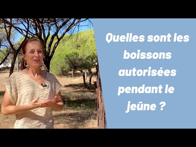 Quelles boissons sont autorisées pendant le jeûne ? (Eau? Café? Thé ? Jus ? ) - Jeûner à la maison