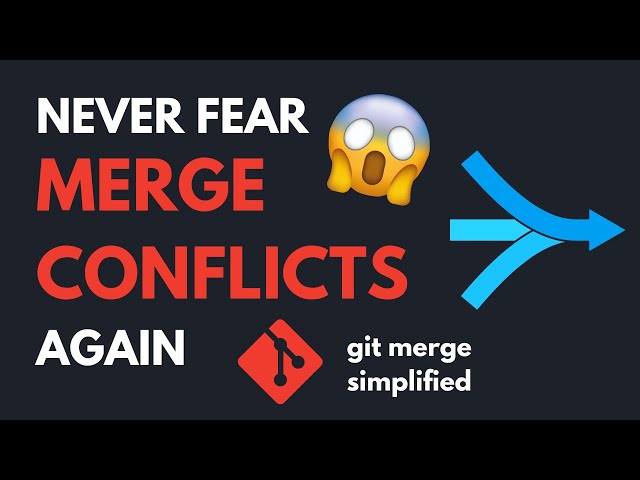 Never fear merge conflicts again - git merge/pull tutorial