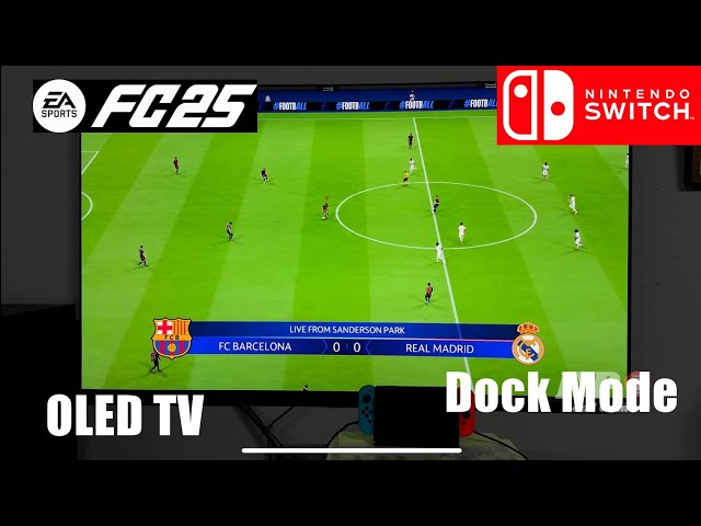 EA FC 25 Nintendo Switch Oled dock mode gameplay | 4K TV