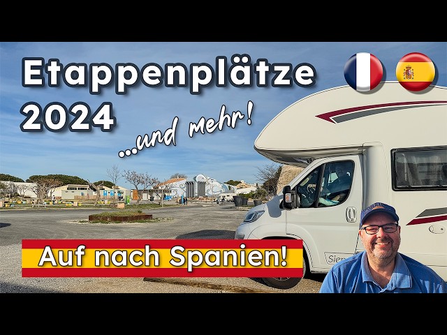 Travelling to Spain 2024 by motorhome: the best stopovers and highlights along the route! 🌞🚐