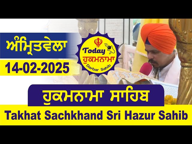 14-02-2025 Today Hukamnama Hazur Sahib Mukhwak Takhat Sachkhand Hazoor Abchal Nagar Hukamnama Sahib