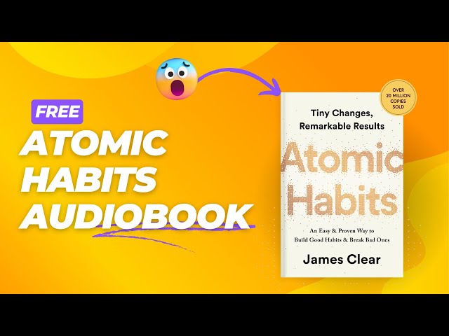 Atomic Habits Free AudioBook: Introduction