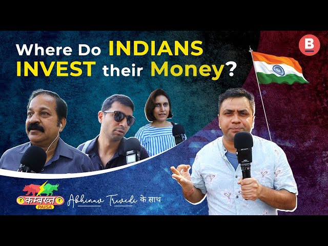 Where Do Indians Invest Their Money?