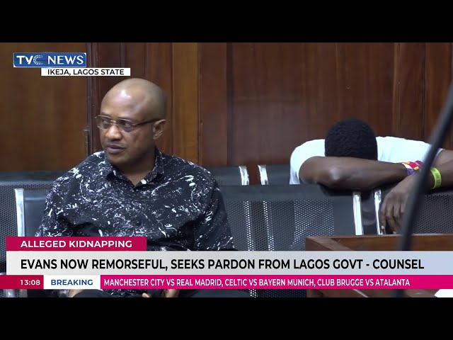 Alleged Kidnapping: Evans now remorseful, seeks pardon from Lagos govt – Counsel