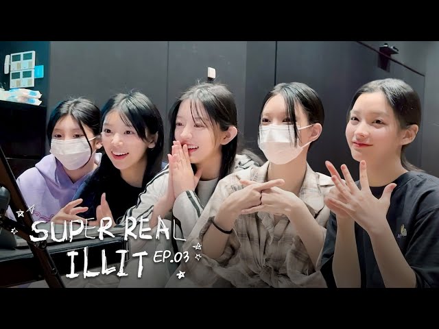 Show Your ‘Magnetic’! | Behind the Debut | ILLIT (아일릿) 'SUPER REAL ILLIT' EP.03