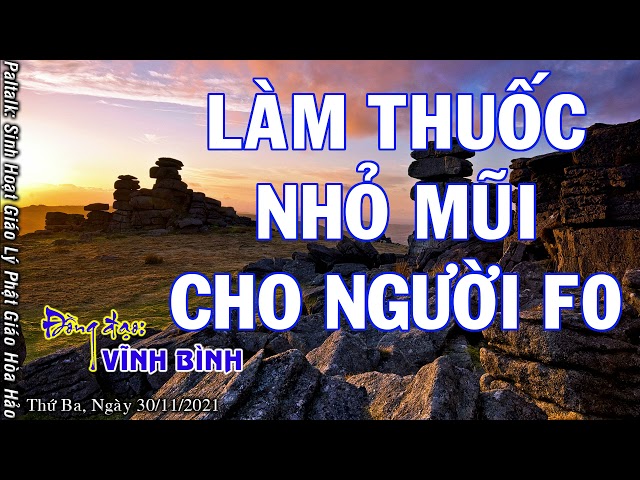 LÀM THUỐC NHỎ MŨI CHO NGƯỜI F0 Đồng đạo: VĨNH BÌNH