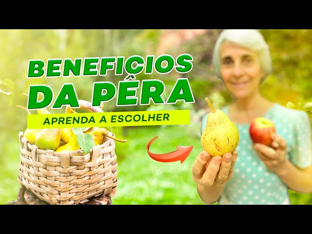 Pera ou maçã, qual você prefere? Conheça os benefícios da pera!