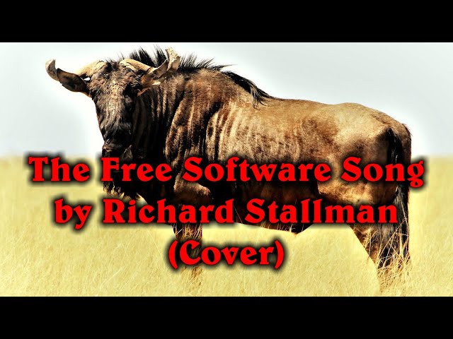 The Free Software Song by Richard Stallman (Cover)