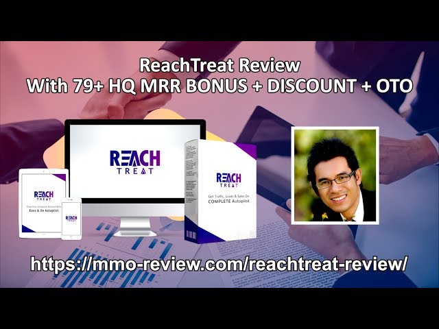 Reach Treat Review | Reach Treat Demo | Reach Treat Bonus