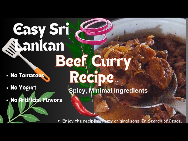 Easy Sri Lankan Beef Curry Recipe | Spicy, Minimal Ingredients, No Artificial Flavors