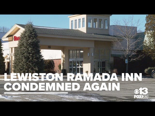 Lewiston condemns Ramada Inn for 2nd time in less than a year