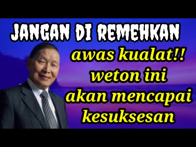 SERING DIREMEHKAN || 7 weton ini akan mendapat keberuntungan dan kesuksesan besar