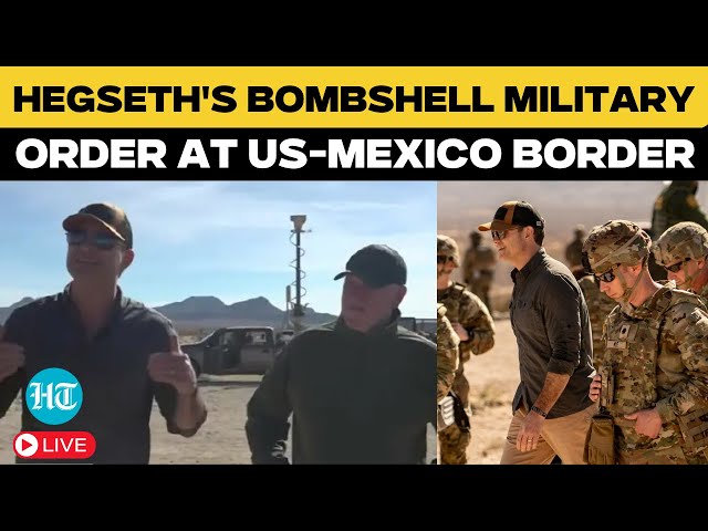 US-Mexico Border LIVE: Hegseth, Homan’s MEGA Announcement—Thousands of Troops to Secure Border