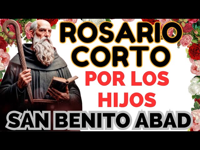 Rosario Corto Por los Hijos a San Benito ABAD de PROTECCIÓN | VIERNES 14 DE FEBRERO DE 2025