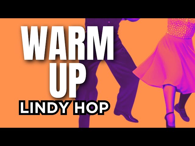 Warm up Advice for Lindy Hop and Swing Dancers