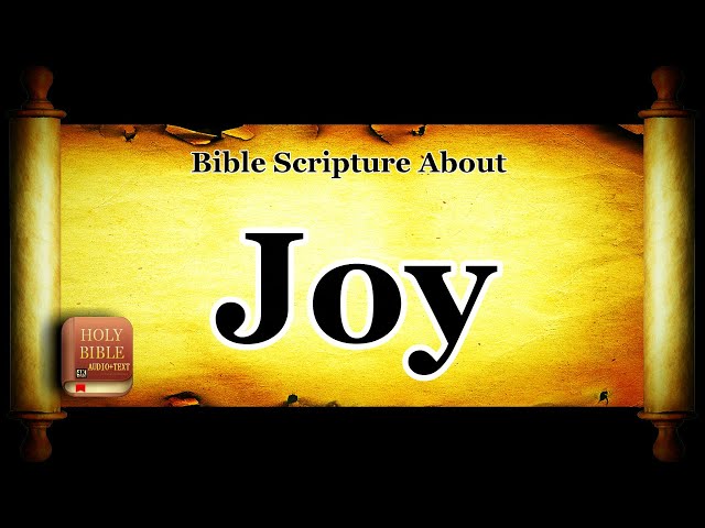 Bible Verses About JOY - Holy Bible KJV Read Along HD 4K Audio Text