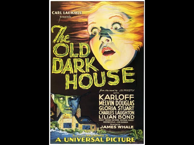 The Old Dark House (1932), de James Whale