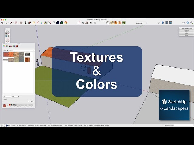 Using Textures & Colors in Sketchup