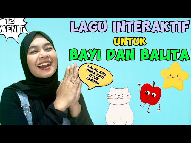 LAGU INTERAKTIF UNTUK ANAK BAYI DAN BALITA