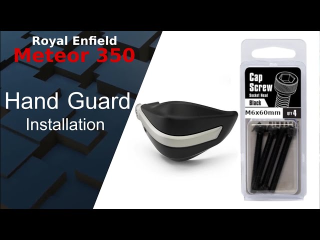 Hand guard installation RE Meteor 350