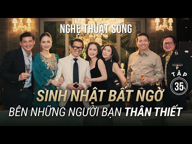 TẬP 35, NHẬT KÝ: Di Băng & những người bạn thân thiết ăn mừng sinh nhật Thái Công. Nhiều sự bất ngờ!