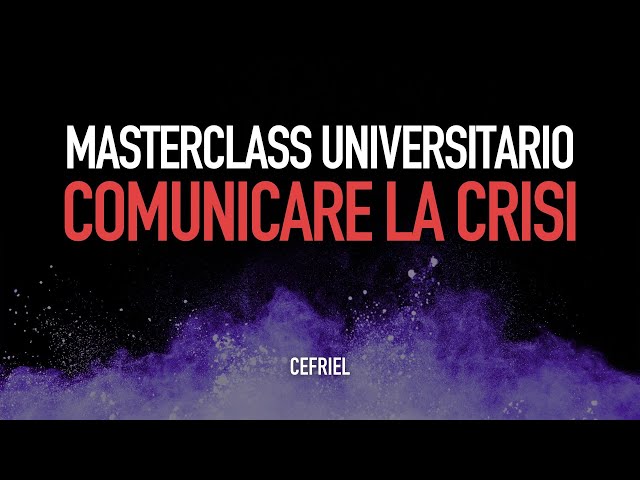 Comunicare la Crisi - MasterClass 4h