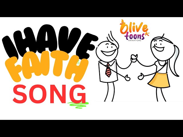 Faith in God | Simple Christian Song for Kids "olivektoons