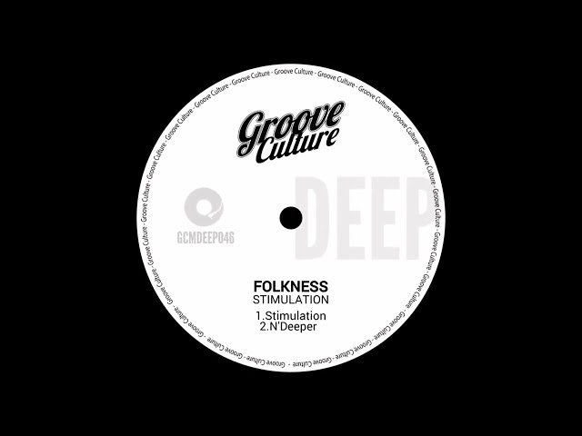 Folkness - Stimulation EP (Groove Culture Deep)