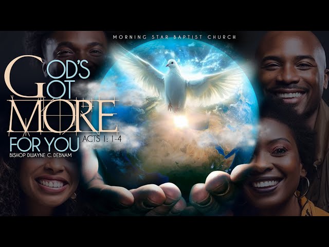 God's Got More For You (9:15 a.m.)                                                 April 21, 2024