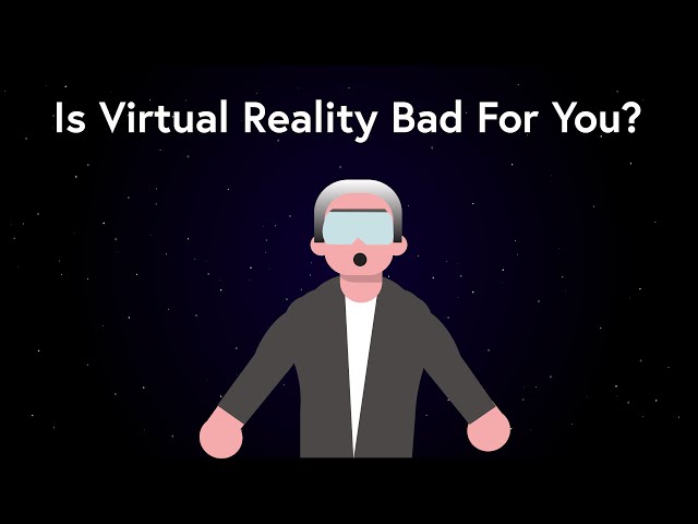 Is Virtual Reality Bad For Your Brain?