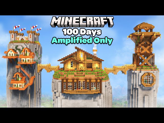 I Spent 100 Days in an Amplified Only World in Minecraft