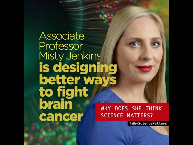 Why science matters: Brain cancer researcher A/Prof Misty Jenkins